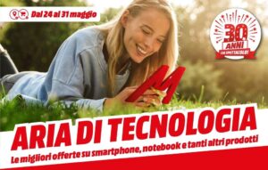 Fino al 31 maggio da MediaWorld c'è "Aria di Tecnologia" col nuovo volantino 1