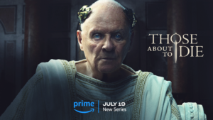 Those about to die - novità Amazon Prime Video da vedere a luglio 2024