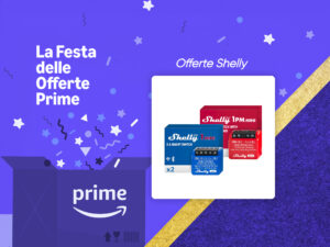 Automatizzate casa con gli Shelly, tutti in sconto per la Festa delle Offerte Prime 2